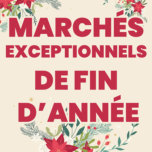 Marchés exceptionnels de fin d&rsquo;année